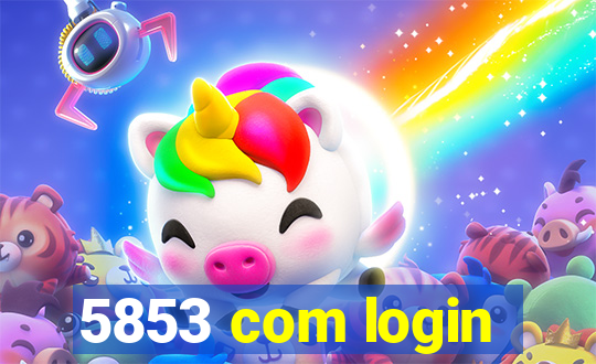 5853 com login